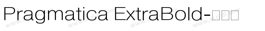 Pragmatica ExtraBold字体转换